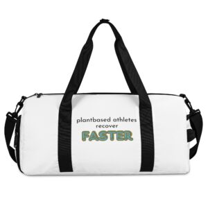 Plantbased athletes recover faster - Vegan Sports Duffle Bag